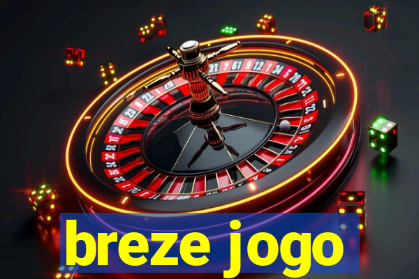 breze jogo
